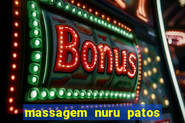 massagem nuru patos de minas